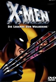 Watch X-Men: The Legend of Wolverine