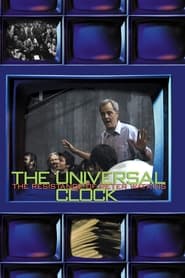 Watch The Universal Clock: The Resistance of Peter Watkins