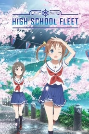 Watch High School Fleet Movie