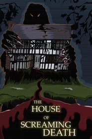 Watch The House of Screaming Death