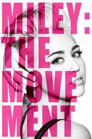 Watch Miley: The Movement