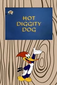 Watch Hot Diggity Dog