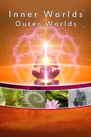 Watch Inner Worlds, Outer Worlds