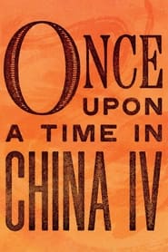 Watch Once Upon a Time in China IV