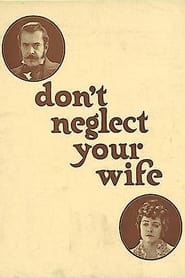 Watch Don't Neglect Your Wife