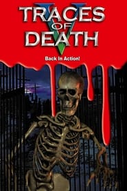 Watch Traces Of Death V