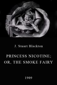 Watch Princess Nicotine; or, The Smoke Fairy