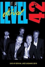 Watch Level 42: Live At Estival Jazz Lugano 2010