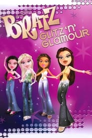 Watch Bratz: Glitz 'n' Glamour