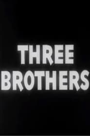 Watch Three Brothers