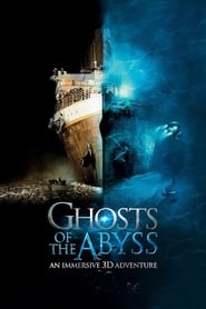 Watch Ghosts of the Abyss