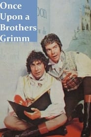 Watch Once Upon a Brothers Grimm