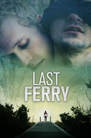 Watch Last Ferry