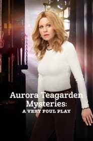 Watch Aurora Teagarden Mysteries: A Very Foul Play