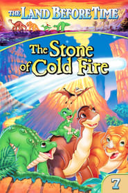Watch The Land Before Time VII: The Stone of Cold Fire