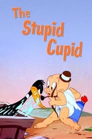 Watch The Stupid Cupid