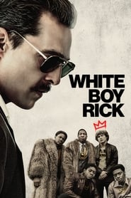 Watch White Boy Rick
