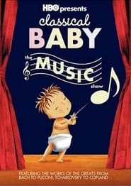 Watch Classical Baby: The Music Show