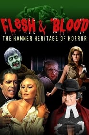 Watch Flesh and Blood: The Hammer Heritage of Horror