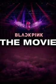 Watch BLACKPINK: The Movie