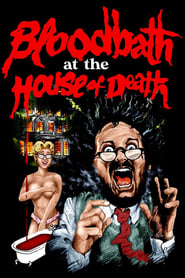 Watch Bloodbath at the House of Death