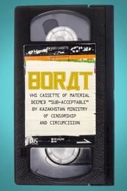 Watch Borat: VHS Cassette of Material Deemed “Sub-acceptable” by Kazakhstan Ministry of Censorship and Circumcision