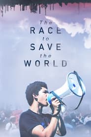 Watch The Race to Save the World