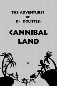 Watch The Adventures of Dr. Dolittle: Tale 2 - Cannibal Land