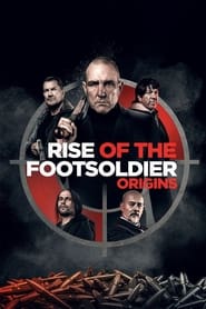 Watch Rise of the Footsoldier: Origins