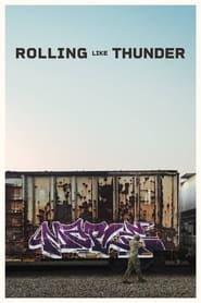 Watch Rolling Like Thunder