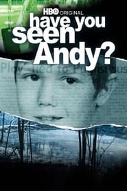 Watch Have You Seen Andy?
