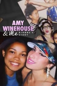 Watch Amy Winehouse & Me - Dionne's Story