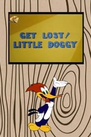 Watch Get Lost! Little Doggy