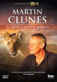 Watch Martin Clunes & a Lion Called Mugie