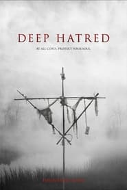 Watch Deep Hatred