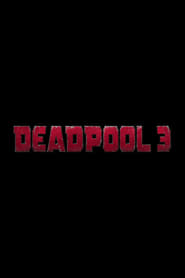 Watch Deadpool 3