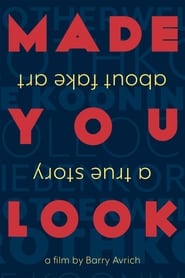 Watch Made You Look: A True Story About Fake Art