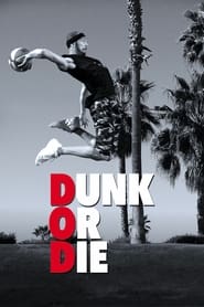 Watch Dunk or Die