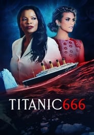 Watch Titanic 666