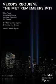 Watch Verdi's Requiem: The Met Remembers 9/11