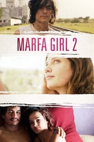 Watch Marfa Girl 2