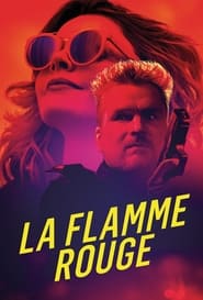 Watch La Flamme Rouge