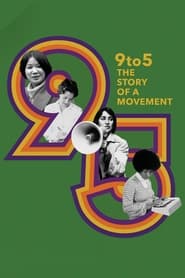 Watch 9to5: The Story of a Movement