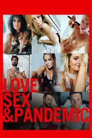 Watch Love, Sex and Pandemic