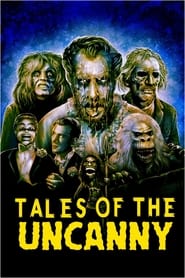 Watch Tales of the Uncanny