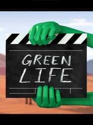 Watch Green Life