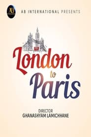 Watch London To Paris