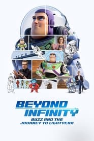 Watch Beyond Infinity: Buzz and the Journey to Lightyear