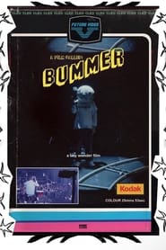 Watch A Film Called: Bummer