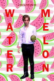 Watch Watermelon